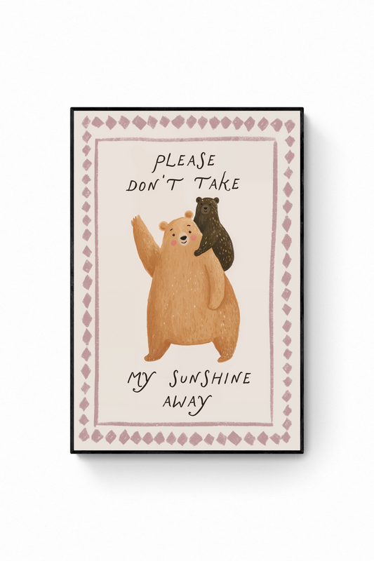 Oso - Please don't take my sunshine away